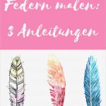 Acrylbilder Vorlagen Für Anfänger Zum Drucken Schönste Federn Malen Schritt Für Schritt Tutorial