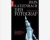 Angebot Fotograf Vorlage Genial Der Fotograf Psychothriller John Katzenbach isbn