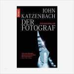 Angebot Fotograf Vorlage Genial Der Fotograf Psychothriller John Katzenbach isbn