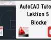 Autocad Blöcke Vorlagen Genial Autocad 2d Tutorial Deutsch Lektion 5 Blöcke Und