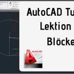 Autocad Blöcke Vorlagen Genial Autocad 2d Tutorial Deutsch Lektion 5 Blöcke Und