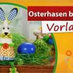 Basteln Für Ostern Vorlagen Luxus Osterhasen Basteln Vorlagen Min Video Trendmarkt24