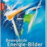 Bilder Acryl Vorlagen Erstaunlich Bewegende Energie Bilder In Acryl – Book Reviews