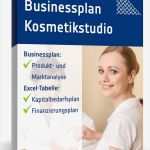 Businessplan Kosmetikstudio Vorlage Süß Businessplan Kosmetikstudio Muster Aus Profihand En