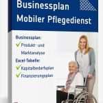 Businessplan Pflegedienst Vorlage Hübsch Businessplan Mobiler Pflege Nst