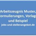 Einfaches Arbeitszeugnis Vorlage Kostenlos Gut Arbeitszeugnis Muster formulierungen Vorlage Und