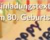 Einladung Zum 80 Geburtstag Vorlage Best Of Spruche Fur Einladungen Zum 85 Geburtstag – Travelslow