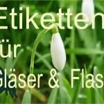 Etiketten Für Schnapsflaschen Vorlagen Wunderbar Etiketten Für Gläser Und Flaschen Einfach Selber Machen