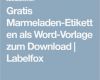 Etiketten Marmelade Vorlage Word Best Of Gratis Marmeladen Etiketten Als Word Vorlage Zum Download