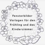 Fensterbilder Vorlagen Kostenlos Angenehm Fensterbilder Vorlagen Für Den Frühling Und Das