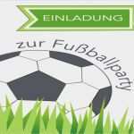 Fussball Flyer Vorlagen Hübsch Kindergeburtstag Einladungen Zum Ausdrucken Kostenlos