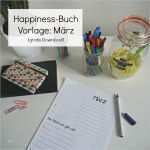 Glückstagebuch Vorlage Inspiration Glücksstatistik Happiness Buch Vorlage März [gratis