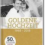 Goldene Hochzeit Fotobuch Vorlagen Luxus Goldene Hochzeit Buch Jetzt Bei Weltbild Online Bestellen