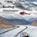 Gutschein Rundflug Vorlage Erstaunlich Rundflug Aletschregion Air Zermatt Ag