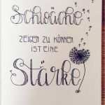 Handlettering Vorlagen Elegant Handlettering Schwäche Zeigen Zu Können ist Eine Stärke