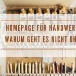 Handwerker Homepage Vorlagen Erstaunlich Homepage Für Handwerker Warum Geht Es Nicht Ohne