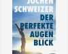 Jochen Schweizer Gutschein Vorlage Erstaunlich Jochen Schweizer Der Perfekte Augenblick Leben Mit Mehr