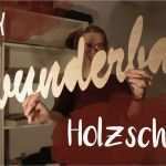 Laser Cutter Vorlagen Genial Diy Holzschrift Schild