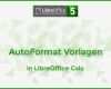 Libreoffice Calc Vorlagen Angenehm Autoformat Vorlagen In Libre Fice Calc Deutsch