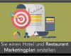 Marketingplan Vorlage Erstaunlich Restaurant Marketingplan Erstellen Oder Hotel Die Anleitung