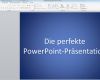 Open Office Präsentation Vorlagen Best Of Tipps Und Tricks Für Perfekte Powerpoint Präsentation