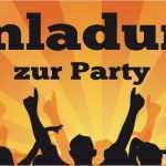 Party Einladung Vorlage Schönste Einladung Zur Party Vorlage Für Party