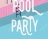 Party Flyer Vorlagen Kostenlos Fabelhaft Einladung Poolparty Vorlagen Kostenlos