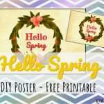 Photo Booth Weihnachten Vorlagen Einzigartig Diy Frühlings Poster Hello Spring Als Kostenlose Vorlage