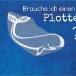 Plotter Vorlagen Erstaunlich Brauche Ich Eigentlich Einen Plotter Keko Kreativ