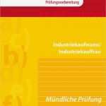 Report Mündliche Prüfung Industriekaufmann Vorlage Großartig Industriekaufmann Industriekauffrau Mündliche Prüfung