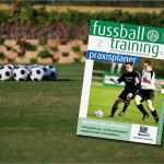 Trainingsplanung Fußball Vorlage Angenehm Fussballtraining Praxis Planer 2 Unterer Amateurbereich I