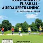 Trainingsplanung Fußball Vorlage Best Of Kombiniertes Fussball Ausdauertraining