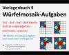 Video Vorlagen Download Gut Vorlagenbuch 4 Für Würfelmosaik Aufgaben