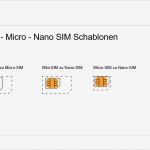 Vorlage Nano Sim Angenehm Sim Karte Zuschneiden so Gibt S Nano Oder Micro Sim