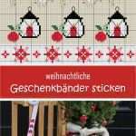 Weihnachtskarten Sticken Vorlagen Cool Weihnachtliche Geschenkbänder Mit Weihnachtsmotiven