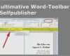 Word Vorlage Broschüre 2 Seitig Gut Die Ultimative Word toolbar Für Selfpublisher