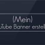 Youtube Banner Vorlage Hübsch Gimp 2 8 Tutorial Mein Banner Erstellen