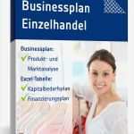 Businessplan Vorlage Einzelhandel Elegant Businessplan Einzelhandel