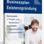 Für Gründer Businessplan Vorlage Schönste Businessplan Existenzgründung Muster Vorlage Zum Download