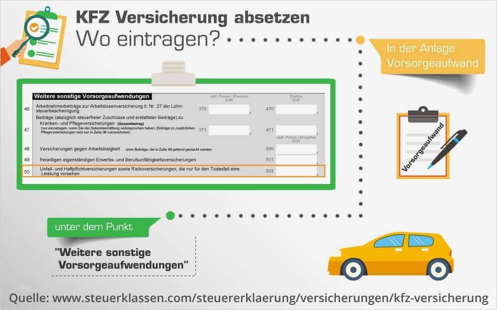 Kfz Versicherung sonderkündigungsrecht Vorlage Erstaunlich Wie Gebe Ich Kfz Versicherung In Der Steuer An