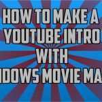 Movie Maker Intro Vorlagen Luxus How to Make A Youtube Intro with Windows Movie Maker