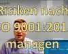 Risiken Und Chancen iso 9001 Vorlage Hübsch Risiken Nach iso 9001 2015 Managen