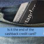 Santander Clever Card Kündigen Vorlage Luxus is It the End Of the Cashback Credit Card