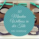 Vorlage Für 15 Minuten Weihnachten In Der Tüte Best Of 30 Minuten Wellness