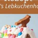 Vorlage Für Lebkuchenhaus Fabelhaft Rezept Lebkuchenhaus Mit Vorlage Gelingsicher Ich Habe