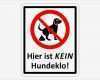 Vorlage Kein Hundeklo Neu Schild &quot;hier ist Kein Hundeklo&quot; Aluverbund Warnschild