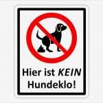 Vorlage Kein Hundeklo Neu Schild &quot;hier ist Kein Hundeklo&quot; Aluverbund Warnschild