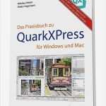 Vorlagen Für Quarkxpress Inspiration Das Praxisbuch Zu Quarkxpress Für Windows Und Mac Buch